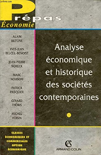 analyse économique et historique des sociétés contemporaines : analyse économique et historique des 