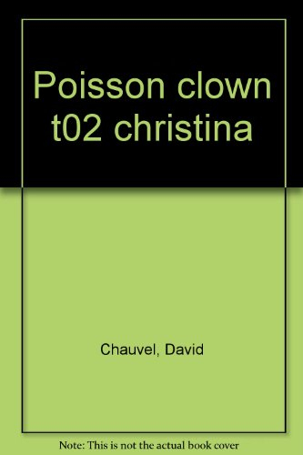 Le poisson-clown. Vol. 2. Christina