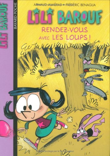 Lili Barouf. Vol. 7. Rendez-vous avec les loups