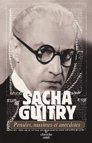 Pensées, maximes et anecdotes