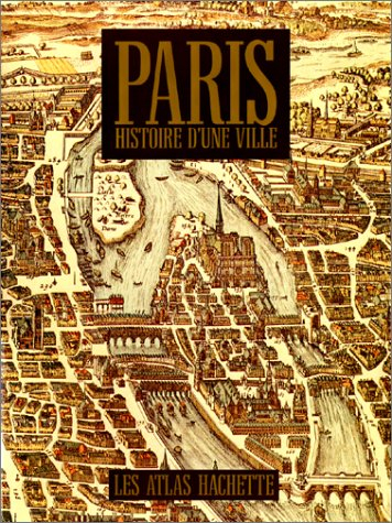 Paris, histoire d'une ville