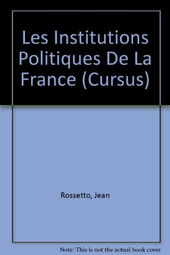Les Institutions politiques de la France