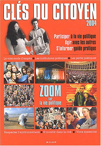 Les clés du citoyen 2004 : zoom sur la vie politique
