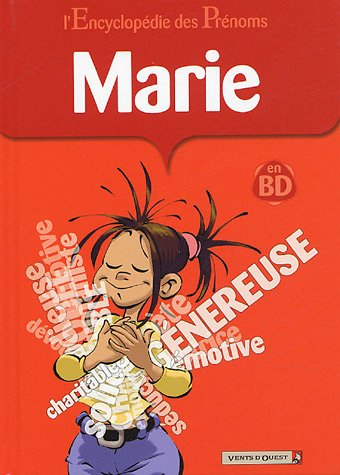L'encyclopédie des prénoms : en BD. Vol. 09. Marie