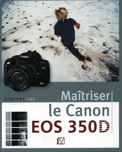 Maîtriser le Canon EOS 350D