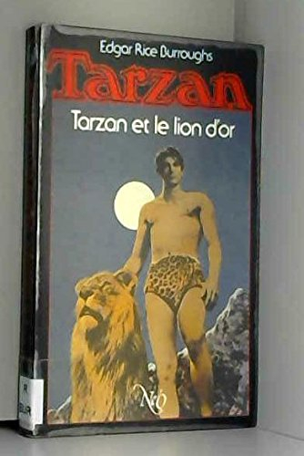 Tarzan : l'intégrale : les aventures de lord Greystoke. Vol. 9. Tarzan et le lion d'or