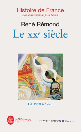 Histoire de France. Vol. 6. Notre siècle : de 1918 à 1991