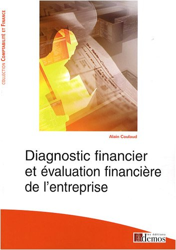 Diagnostic financier et évaluation financière de l'entreprise