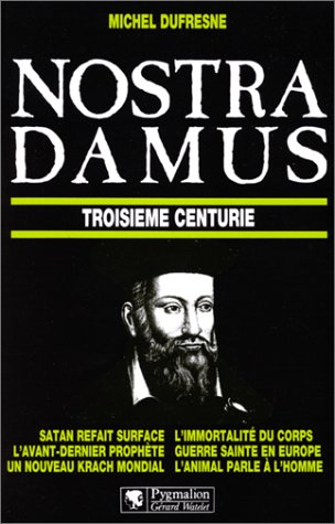 Nostradamus, troisième centurie