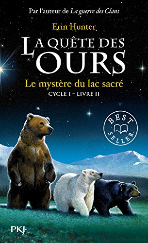 La quête des ours : cycle 1. Vol. 2. Le mystère du lac sacré
