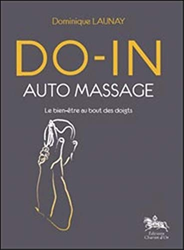Do-in auto-massage : le bien-être au bout des doigts
