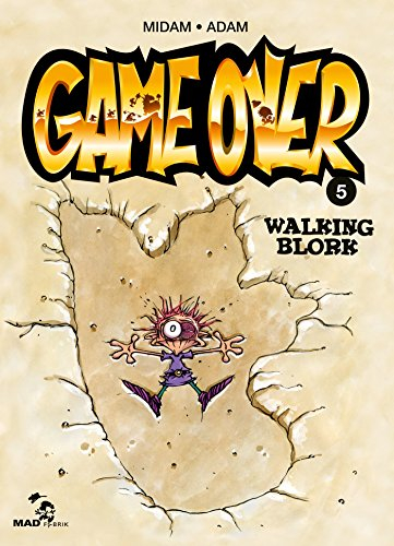 Game over. Vol. 5. Walking blork