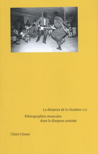 La diaspora de la chambre 107 : ethnographies musicales dans la diaspora soninké. Le réveil : pièce 