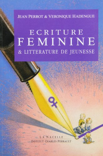 L'écriture féminine et la littérature de jeunesse : actes du colloque d'Eaubonne, mars 1994