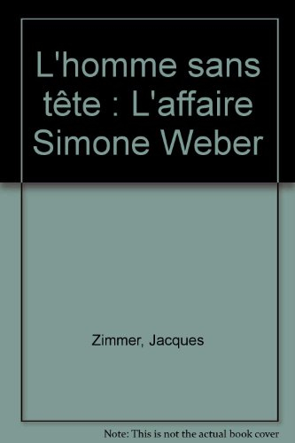L'Homme sans tête : l'affaire Simone Weber