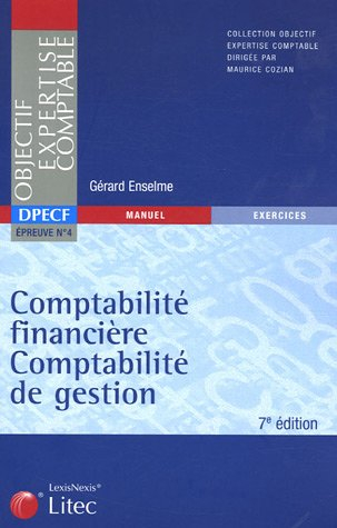 comptabilité financière comptabilité de gestion : dpecf épreuve n°4, édition 2006