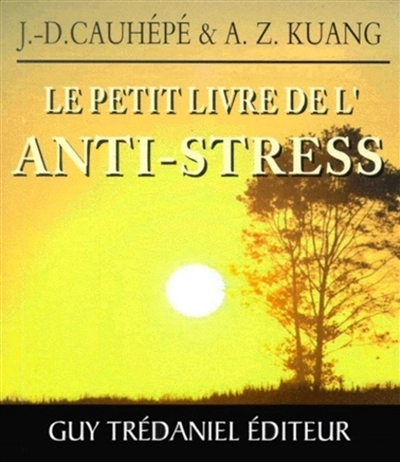 Le petit livre de l'anti-stress