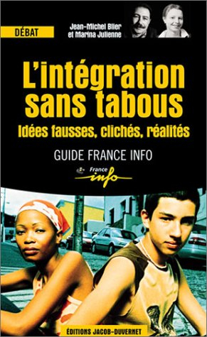 L'intégration sans tabou : idées fausses, clichés, réalités