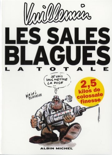 Les sales blagues : la totale