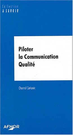 Piloter la communication qualité