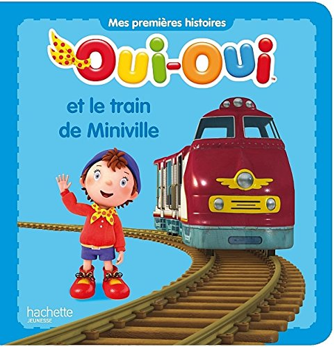 Oui-Oui et le train de Miniville