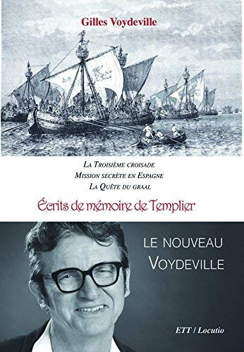 Ecrits de Mémoire de Templier. le Nouveau Voydeville