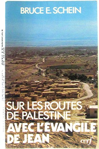Sur les routes de Palestine avec l'Evangile de Jean
