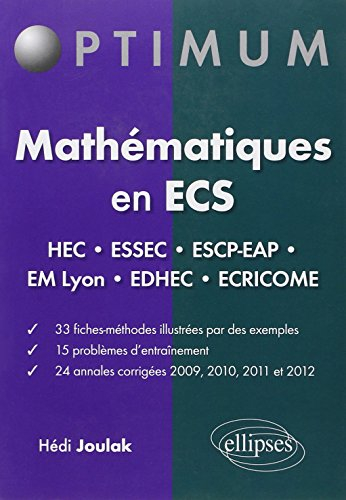 Mathématiques en ECS : fiches méthodes, problèmes et annales corrigées (2009-2012)