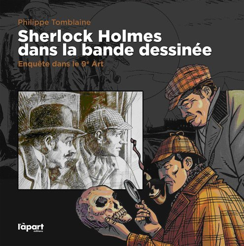 Sherlock Holmes dans la bande dessinée : enquête dans le 9e art