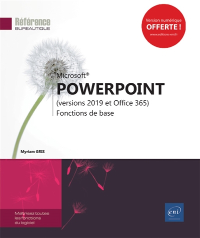 Microsoft PowerPoint (versions 2019 et Office 365) : fonctions de base