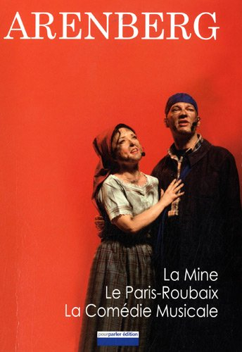 Arenberg : la mine, le Paris-Roubaix, la comédie musicale