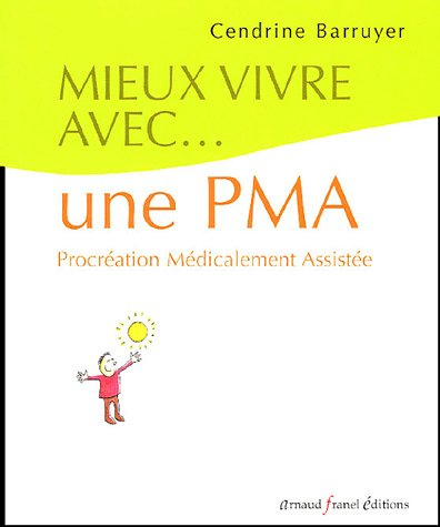 mieux vivre avec une pma : procréation médicalement assistée