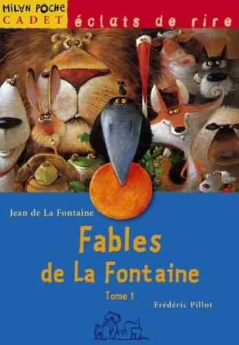 Fables de La Fontaine. Vol. 1