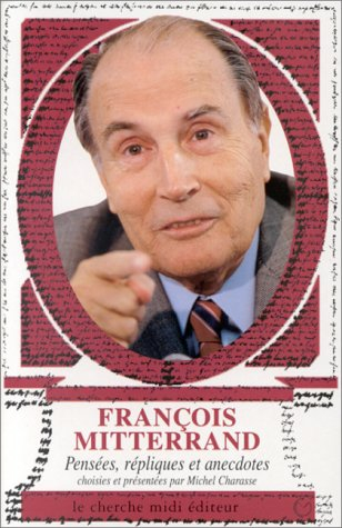 Les pensées de François Mitterrand