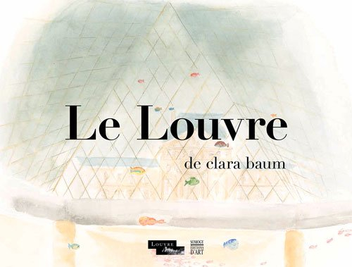 Le Louvre de Clara Baum