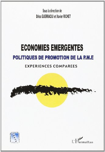 Economies émergentes et politiques de promotion de la PME : expériences comparées