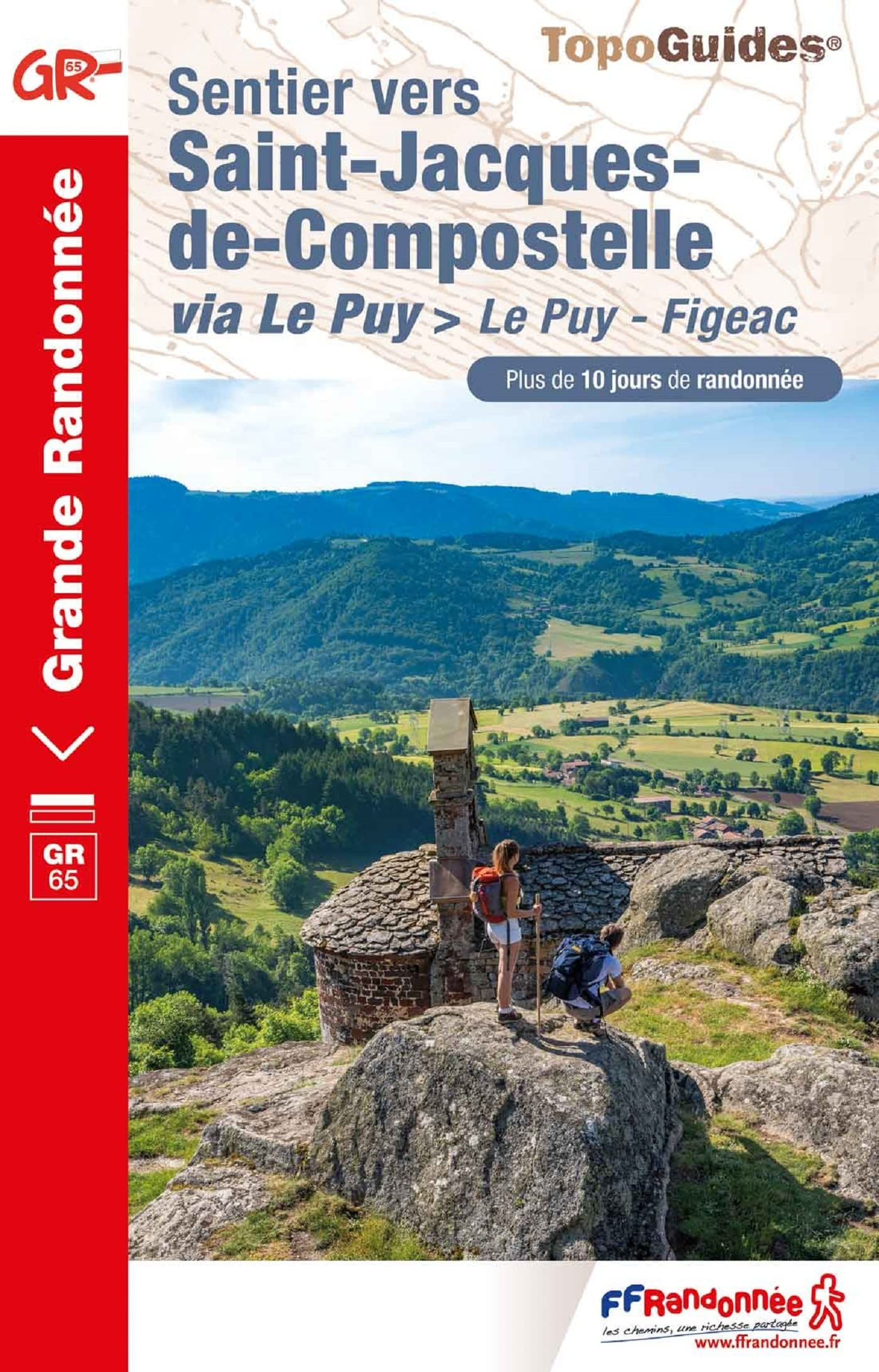 Sentier vers Saint-Jacques-de-Compostelle via Le Puy : Le Puy-Figeac : plus de 10 jours de randonnée