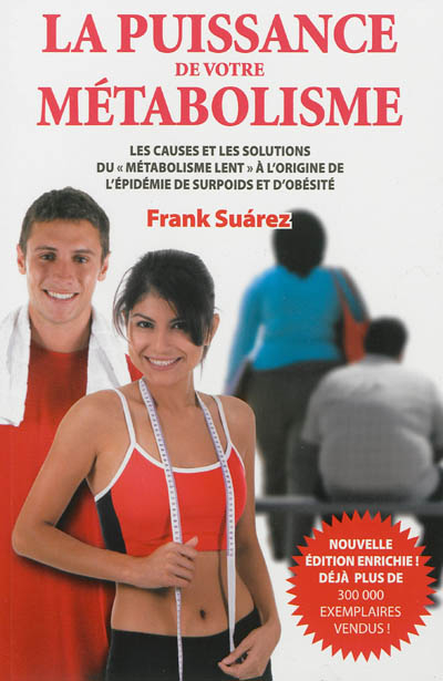 La puissance de votre métabolisme : les causes et les solutions du métabolisme lent à l'origine de l