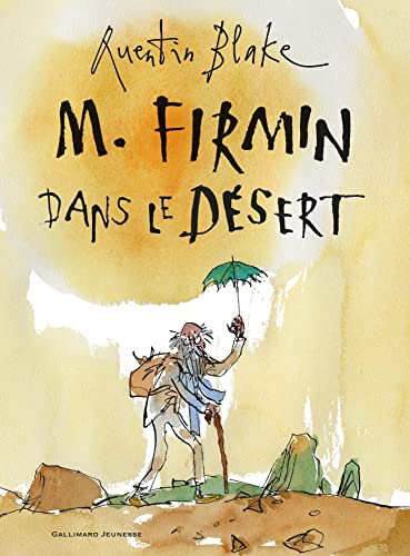 M. FIRMIN DANS LE DESERT
