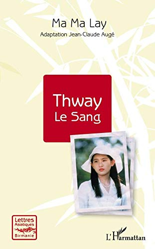 Thway, le sang