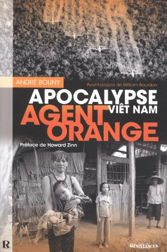 Agent orange : apocalypse Viêt Nam