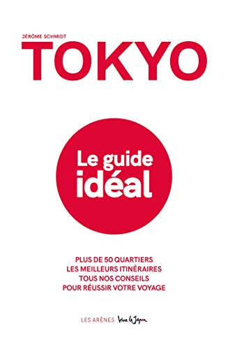 Tokyo : le guide idéal