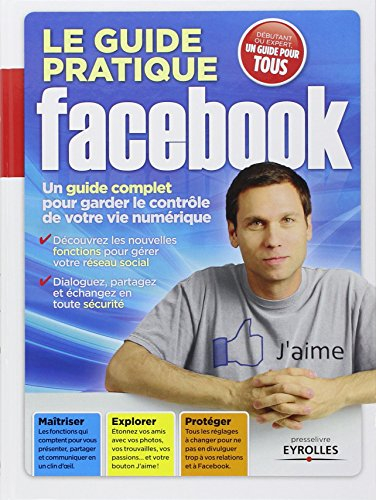 Le guide pratique Facebook