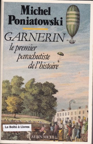 Garnerin, le premier parachutiste de l'Histoire