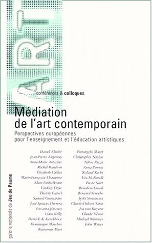 Médiation de l'art contemporain : perspectives européennes pour l'enseignement et l'éducation artist