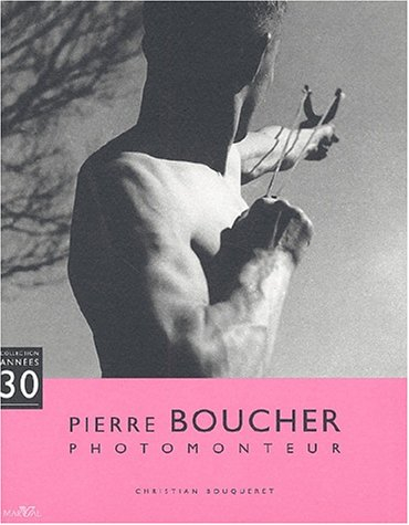 Pierre Boucher, photomonteur