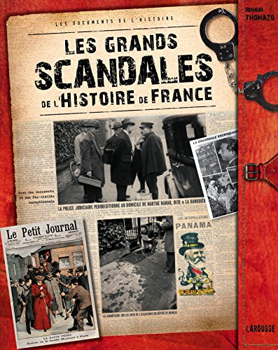 Les grands scandales de l'histoire de France
