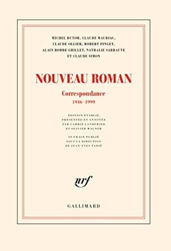 Nouveau roman : correspondance 1946-1999