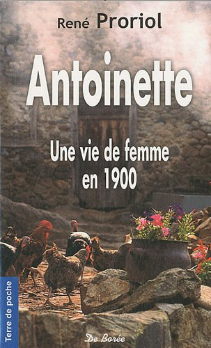 Antoinette : une vie de femme en 1900