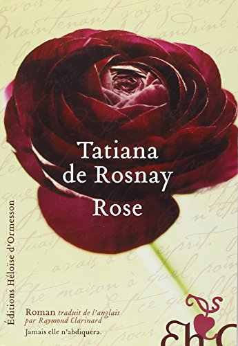 Rose - Tatiana de Rosnay